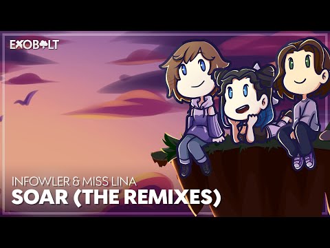 Infowler & Miss Lina - Soar (The Remixes)