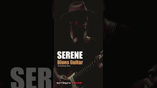 Serene Blues Guitar Magic: Soulful Chill & Relaxing Melodies #bluessolo #guitar #bluesguitar