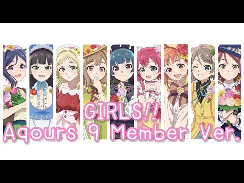 GIRLS!! - Aqours 9 Members Version (Color Coded)