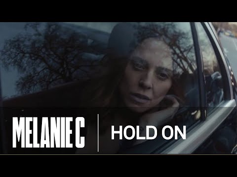 Hold On - Melanie C ft. Alex Francis (Music Video)