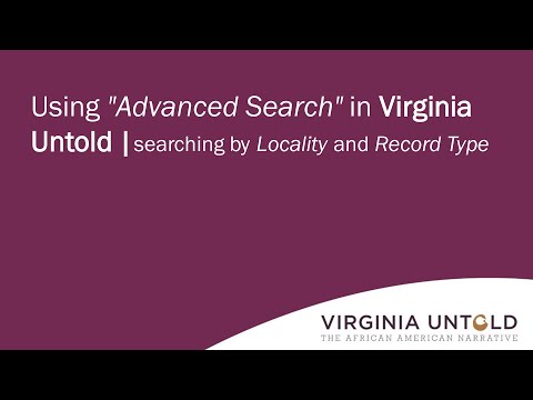 Using Advanced Search in Virginia Untold | Searching by Locality