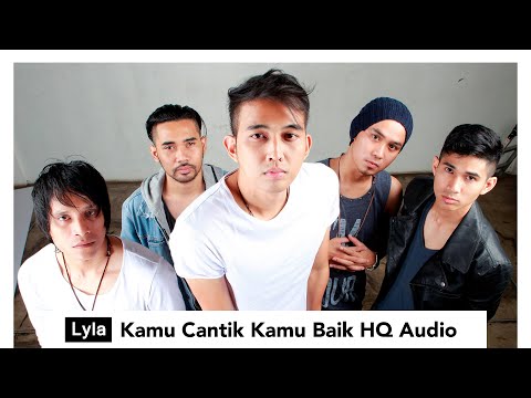 Kamu Cantik Kamu Baik - Lyla [album Dunia Sempurna] Audio Only