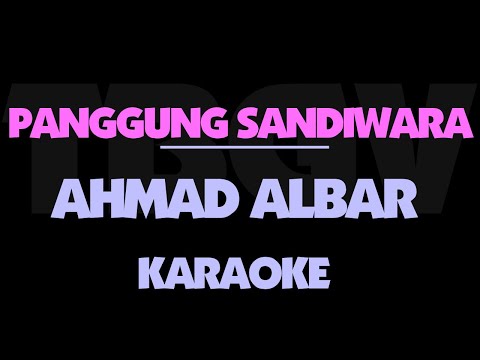 Panggung Sandiwara - Ahmad Albar. Karaoke. Godbless. God Bless.