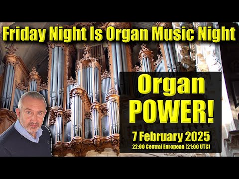 🔴 Organ POWER From Nancy Cathedral! | Friday Night Is Organ Music Night | 7 February 2025