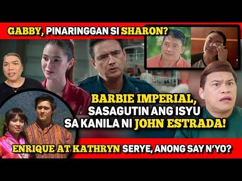 BARBIE IMPERIAL, SASAGUTIN ANG ISYU KAY JOHN ESTRADA! 🔴 KATHRYN FANS, HANDA NA BA KAY ENRIQUE GIL?