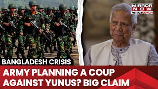 Bangladesh Army Planning Coup Against Interim Government, Says Reports, Yunus Heads To China