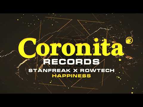 Stanfreak x Rowtech - Happiness