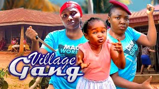 VILLAGE GANG- Sonia Uche/Ebube Obio/Ekene Umenwa 2025 Newly Release Nigerian Movie