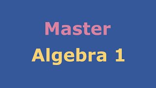 Algebra 1 Full Course