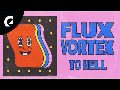 Flux Vortex - To Hell