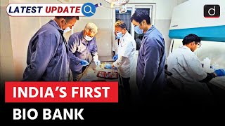 India’s First Bio Bank at Darjeeling Zoo | India | Latest Update | Drishti IAS English