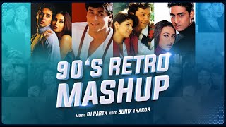 90's Retro Mashup | DJ Parth & Sunix Thakor | Old Song Mashup