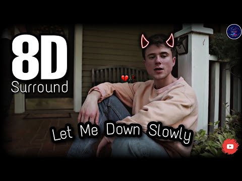 Let Me Down Slowly 8D | (USE🎧HEADPHONE - FBE) | Alec Benjamin |Like|Share|Subscribe|