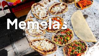 What MEMELAS, the perfect breakfast to start the day in Oaxaca