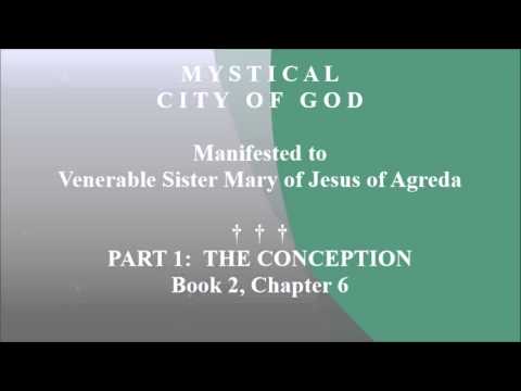 Book 2 - Chapter 6 - Mystical City of God: Divine History & Life of Mary, Mother of God