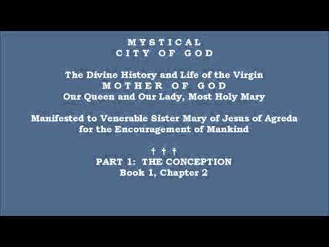 Book 1 - Chapter 2 - Mystical City of God: Divine History & Life of Mary, Mother of God