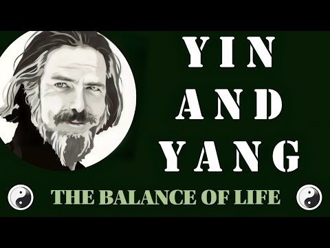 The Basic Secret of Yin and Yang ~ Alan Watts