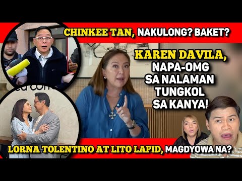 LORNA AT LITO LAPID, SILA NA? 🔴 CHINKEE TAN, NAKULONG? 🔴 KAREN DAVILA, NA-SHOCK! 🔴ZANJOE, NANAWAGAN!