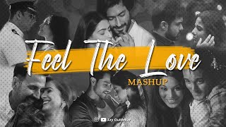 Feel The Love Mashup | Jay Guldekar | Like Of Love Mashup