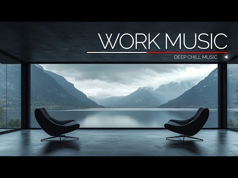 Deep Focus – Boost Your Energy with Relaxing Work Music