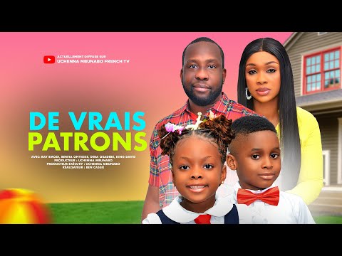 DE VRAIS PATRONS - DERA OSADEBE, KING DAVID, RAY EMODI, BENITA ONYIUKE FILM NOLLYWOOD EN FRANÇAIS