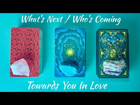 Pick a card - What's Next In Love - Who’s Coming Towards You ❤️🔮