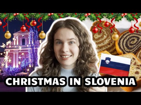 How do we celebrate Christmas in Slovenia? (Slovenian Christmas traditions)