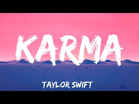 Karma - Taylor Swift (Lyrics)