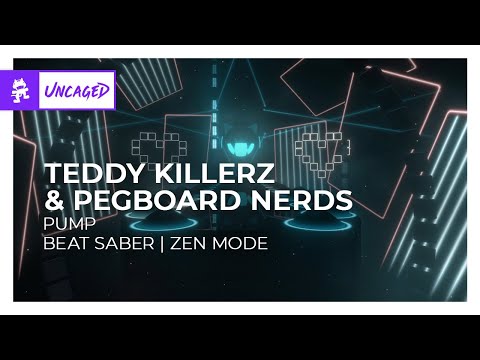 Teddy Killerz & Pegboard Nerds - Pump [Beat Saber | Zen Mode]