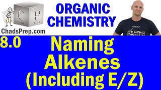 8.0 Naming Alkenes IUPAC | Organic Chemistry