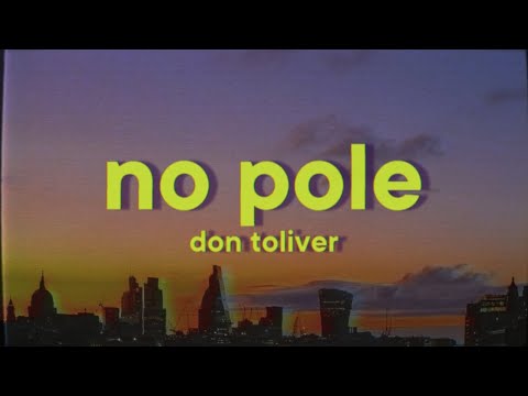 Don Toliver - No Pole [Lyrics]