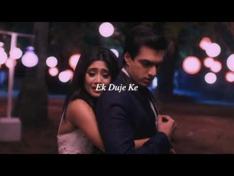 ek duje ke (slowed + reverb) | yrkkh