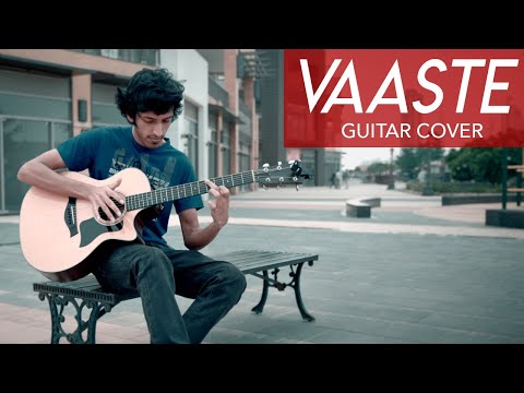 Vaaste (Dhvani Bhanushali)  - Fingerstyle Guitar Cover | Yash Garg