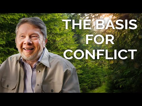 Eckhart Tolle Reveals the Basis for Conflict