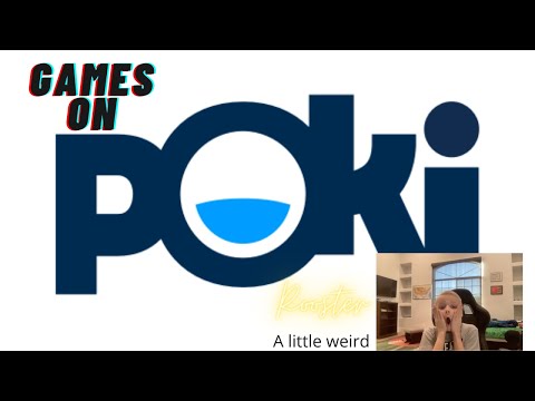 PLAYING GAMES ON POKI!