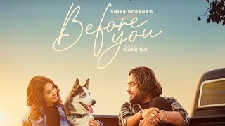 Simar Doraha - Before You ( Official Music Video )