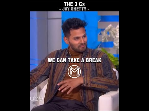 The 3 C's | Jay Shetty