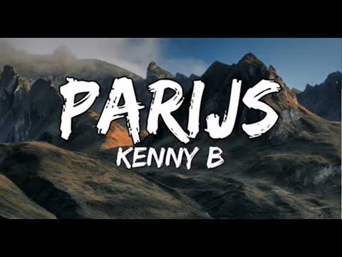 Parijs - Kenny B (Songtekst/Lyrics) 🎵