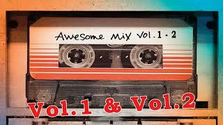 Guardians Of the Galaxy 💥 (Awesome Mix) volume 1 & 2