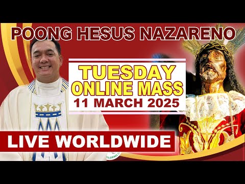 LIVE: Quiapo Church Online Mass Today · 11 March 2025 (Tuesday) · Rev. Fr. Douglas D. Badong