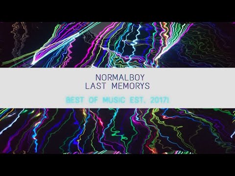 [Melodic Riddim] NormalBoy- Last Memorys (Dope Release)