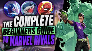 The Ultimate Marvel Rivals Beginners Guide - Everything You Need to Know!