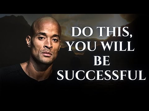 If you can do this, you will be successful - David Goggins Motivation