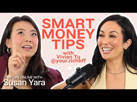 Money Tips & Wealth Hacks with Vivian Tu (@Your.RichBff) | My Life Online with Susan Yara Podcast