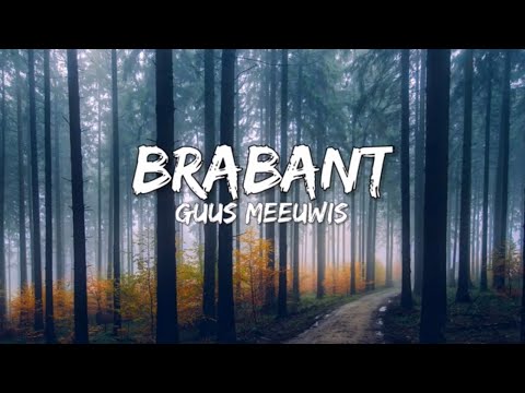 Guus Meeuwis - Brabant (Songtekst/Lyrics) 🎵