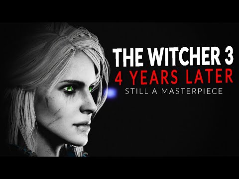 The Witcher 3: 4 Years Later