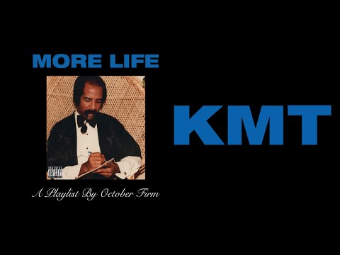 Drake - KMT (But better)