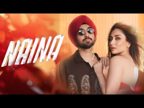 Naina Da Kehna - Diljit Dosanjh | Ft. Badshah | Tabu, Kareena Kapoor Khan, Kriti Sanon | Viral Hit