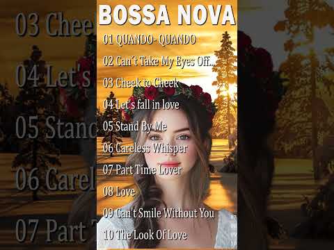 🍲🍧 Cafe Bossa Nova Songs Relax 🍈🍏 Bossa Nova Top Songs #bossanova