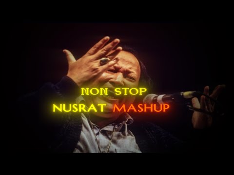 Nusrat Fateh Ali Khan Non-Stop Mashup 🔥 | 30 Min of Soulful Qawwali & Classics | Slowed R |